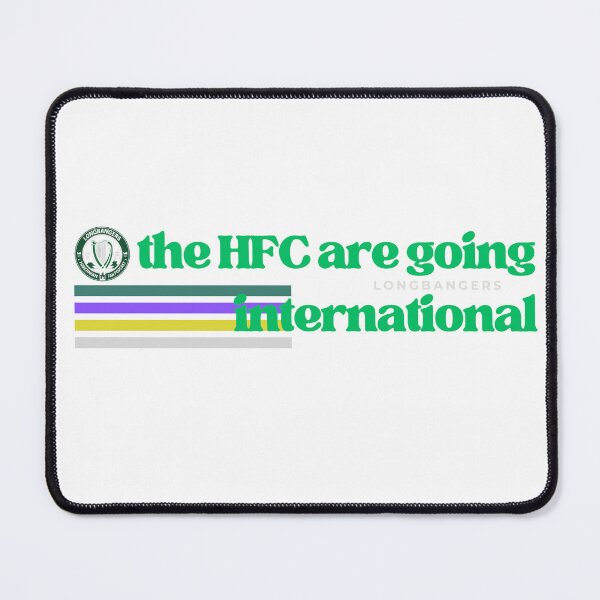 Item preview, The HFC Are Going International designed and sold by longbangers.