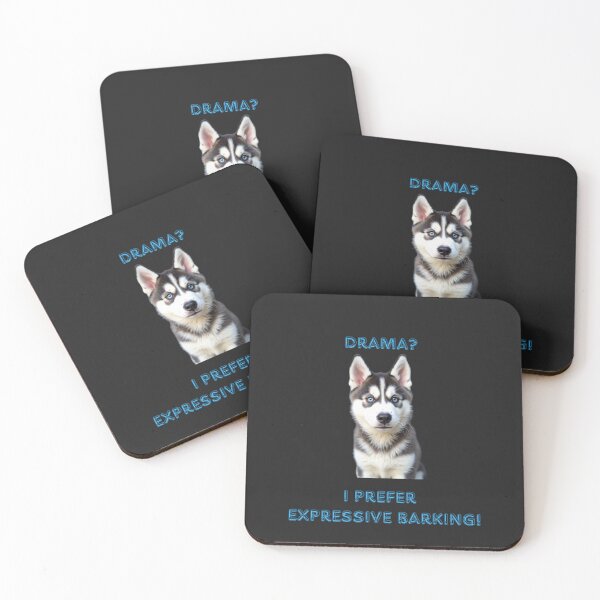 Item preview, Siberian Husky – “Drama? I Prefer Expressive Barking!” Funny Dog Design designed and sold by TetelestaiWeave.