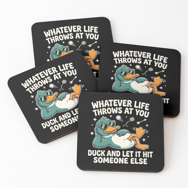 Item preview, Whatever Life Throws At You Duck And Let It Hit Someone Else Funny Sarcastic Duck Humor Quote designed and sold by Doodleoub.