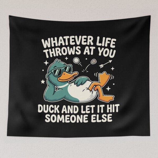 Item preview, Whatever Life Throws At You Duck And Let It Hit Someone Else Funny Sarcastic Duck Humor Quote designed and sold by Doodleoub.