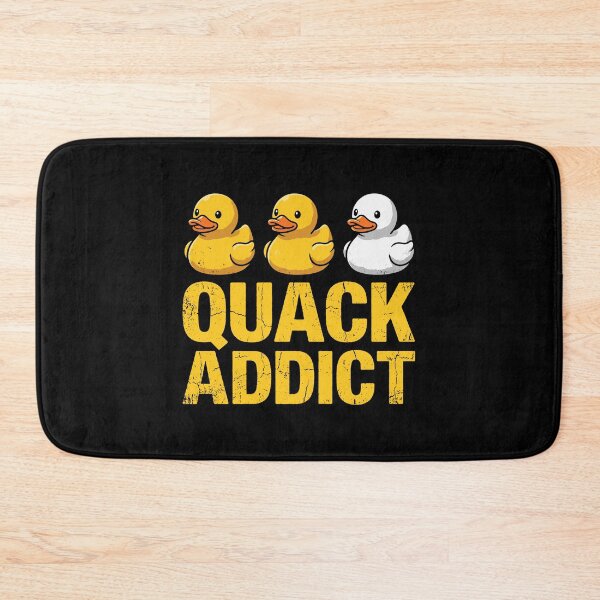 Item preview, Quack Addict Rubber Duck Lover Enthusiast designed and sold by Doodleoub.