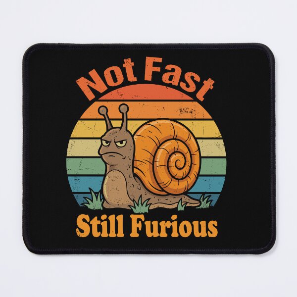 Item preview, Not Fast Still Furious Snail Lover Funny Humor designed and sold by Doodleoub.