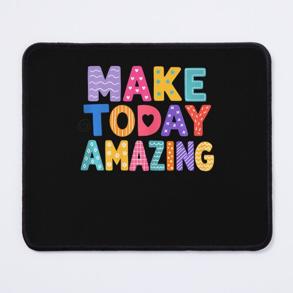 Item preview, Make Today Amazing Growth Mindset Motivational Saying designed and sold by ripgoatclothing.