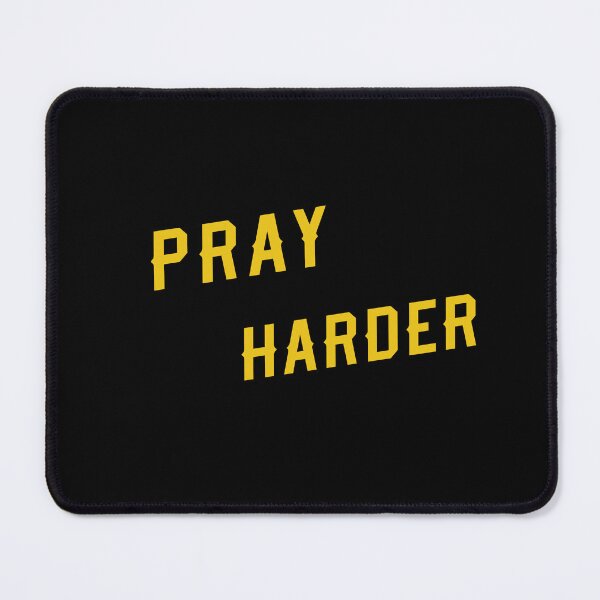 Item preview, Pray Harder Motivational Christian Quote designed and sold by Drami21.