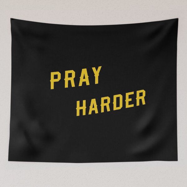 Item preview, Pray Harder Motivational Christian Quote designed and sold by Drami21.