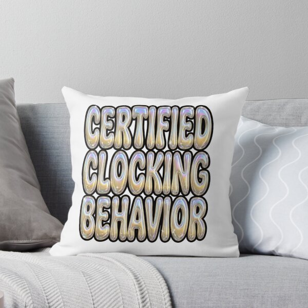 Item preview, Certified Clocking Behavior Funny Gen Z Quote designed and sold by StickVerse by Owais.