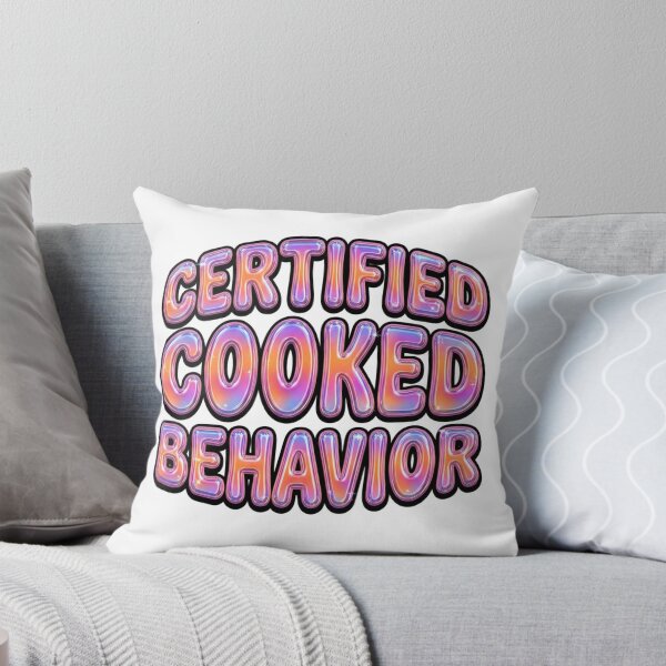 Item preview, Certified Cooked Behavior Funny Gen Z Quote designed and sold by StickVerse by Owais.