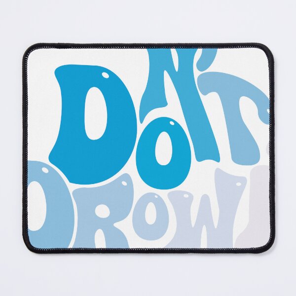 Item preview, Don't Drown designed and sold by ke11s.