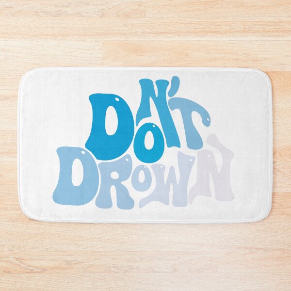 Item preview, Don't Drown designed and sold by ke11s.
