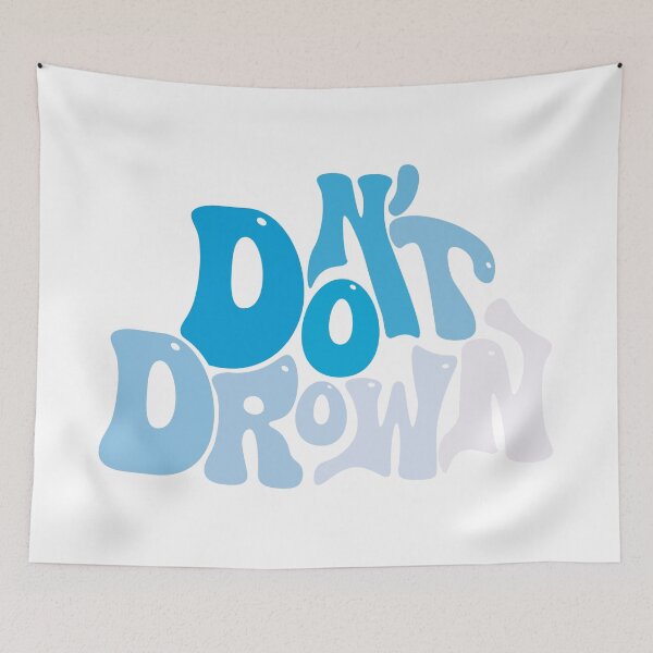 Item preview, Don't Drown designed and sold by ke11s.