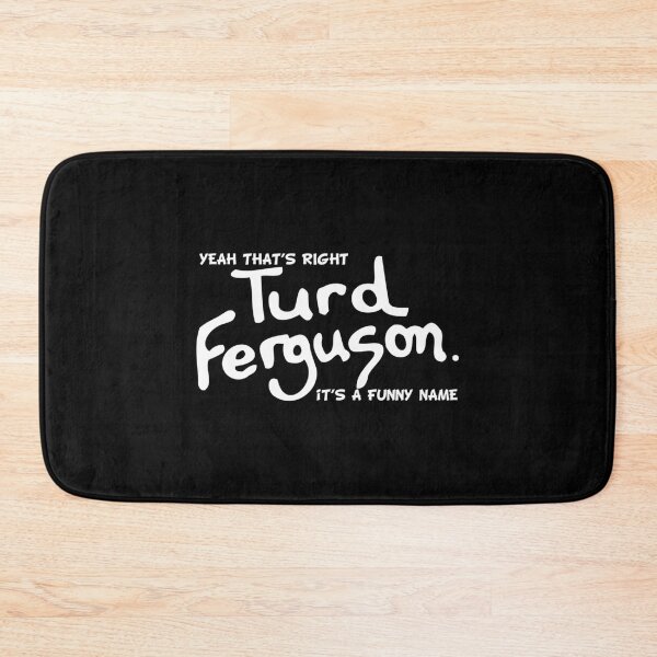 Item preview, Turd Ferguson Funny Name Celebrity Jeopardy Norm Mcdonald designed and sold by Jenisdeauro.