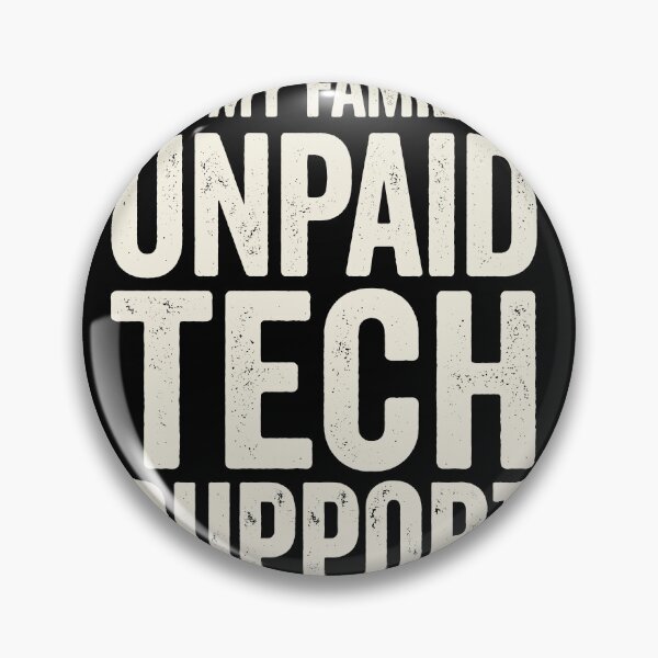 Item preview, I'm My Family's Unpaid Tech Support Funny Family Technology Expert designed and sold by Doodleoub.