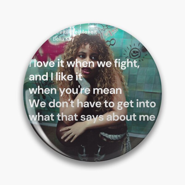 Item preview, iloveitiloveitiloveit song lyrics with album cover - Bella Kay designed and sold by Milkshake33.