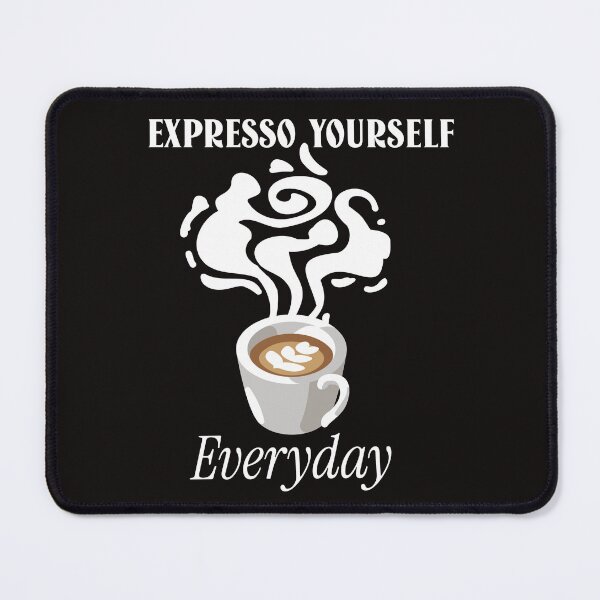 Item preview, Expresso yourself designed and sold by NarsAnna.
