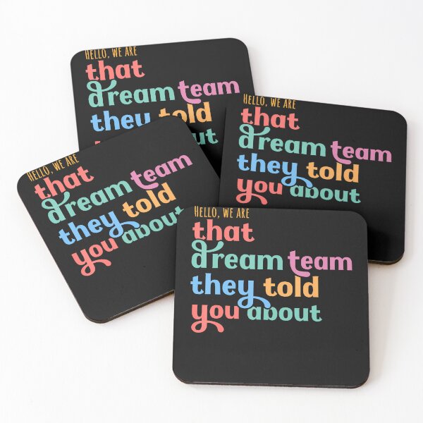 Item preview, Hello We Are That Dream Team They Told You About designed and sold by JamesCrArt.