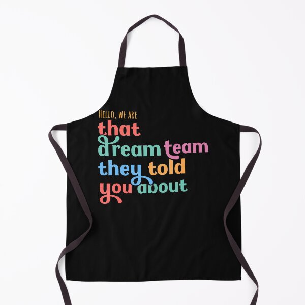 Item preview, Hello We Are That Dream Team They Told You About designed and sold by JamesCrArt.