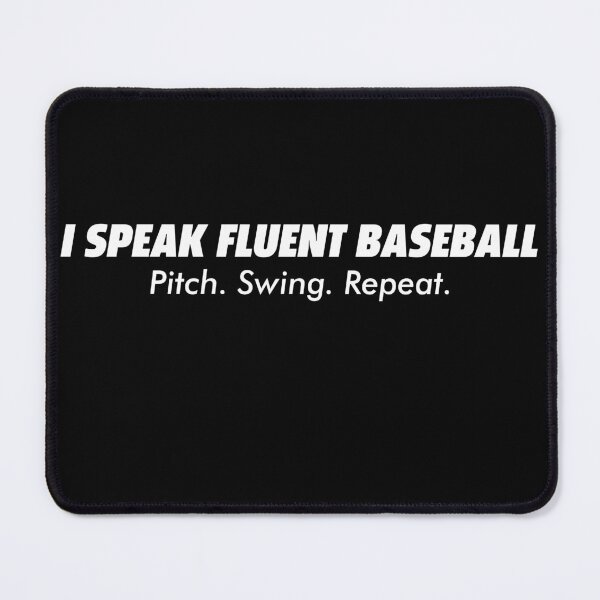 Item preview, I Speak Fluent Baseball Funny designed and sold by BallerTeeShop.