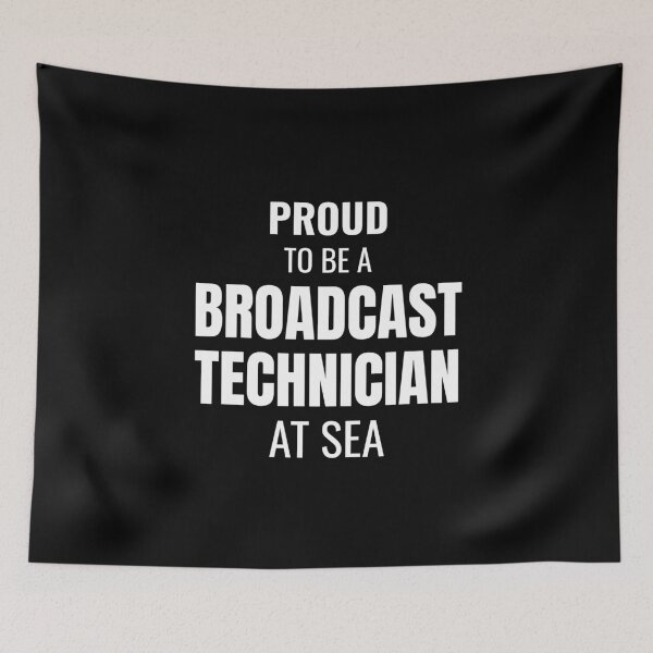 Item preview, Proud to be a Broadcast Technician at Sea (White) designed and sold by ShipCrewNation.