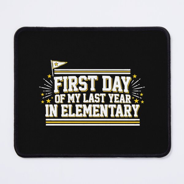 Item preview, First Day of My Last Year in Elementary Back to School designed and sold by Redgiant87x.