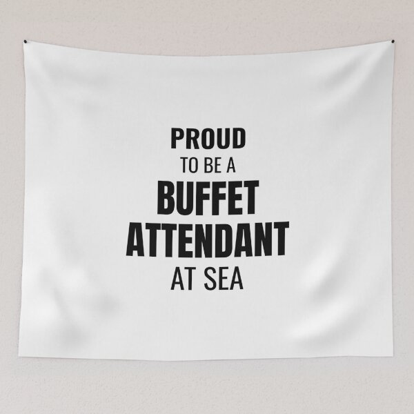 Item preview, Proud to be a Buffet Attendant at Sea (Black) designed and sold by ShipCrewNation.