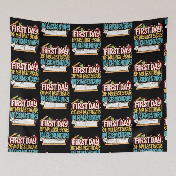 Item preview, First Day of My Last Year in Elementary First Day of School designed and sold by Redgiant87x.