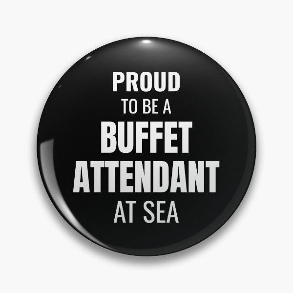 Item preview, Proud to be a Buffet Attendant at Sea (White) designed and sold by ShipCrewNation.