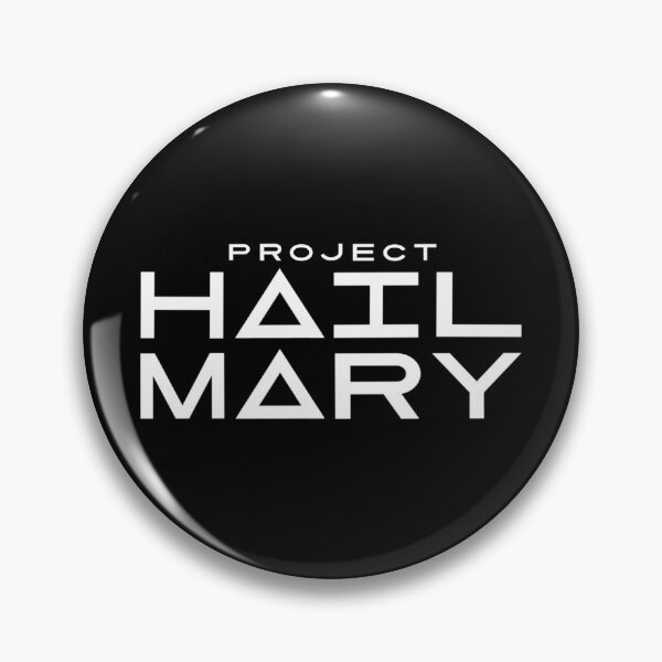 Item preview, PROJECT HAIL MARY (Black Background) designed and sold by jamierachelz.
