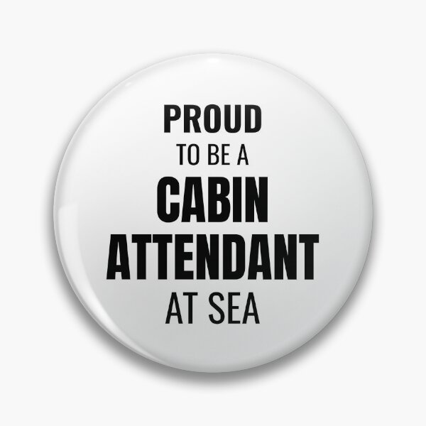 Item preview, Proud to be a Cabin Attendant at Sea (Black) designed and sold by ShipCrewNation.