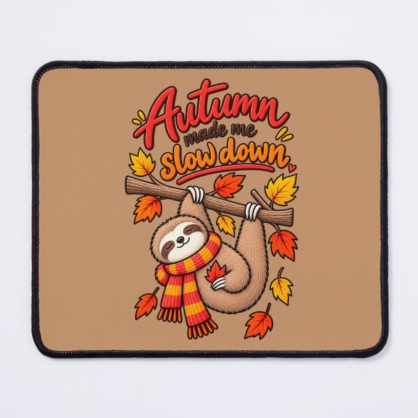 Item preview, Autumn Made Me Slow Down – Cute Sloth Fall Humor designed and sold by RosalesArts.