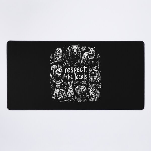 Item preview, Nature Lover Respect The Locals Forest Wildlife designed and sold by JamesCrArt.