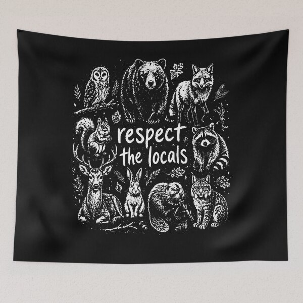 Item preview, Nature Lover Respect The Locals Forest Wildlife designed and sold by JamesCrArt.
