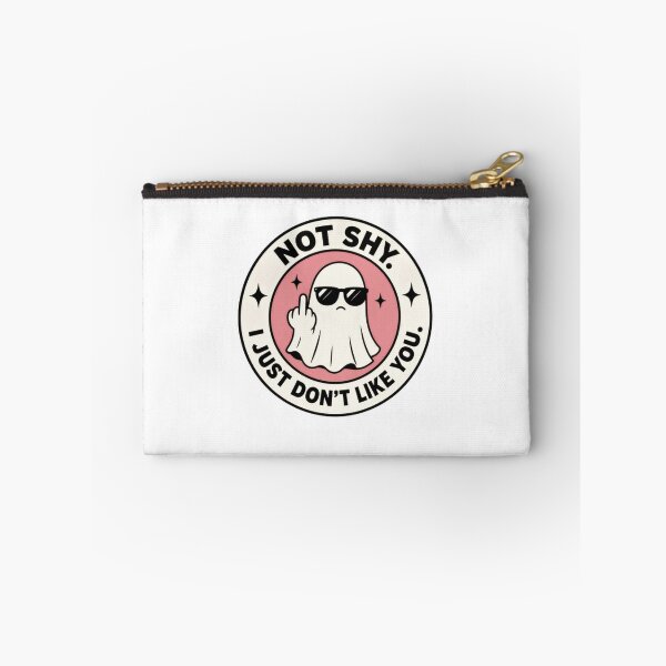 Item preview, Not Shy. I Just Don't Like You. Sarcastic Ghost Humor Anti Social Attitude designed and sold by RetroMini2026.