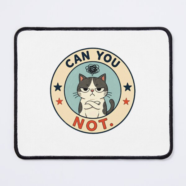 Item preview, Can You Not Annoyed Cat Sarcastic Feline Owner Humor designed and sold by RetroMini2026.