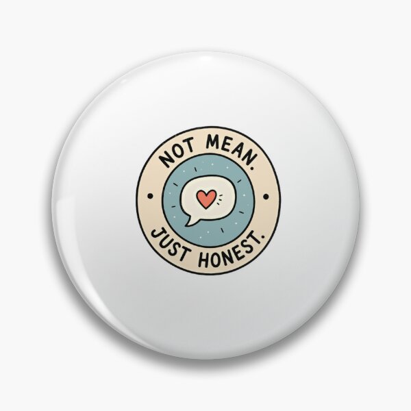 Item preview, Not Mean. Just Honest. Truthful Communication Personality. designed and sold by RetroMini2026.