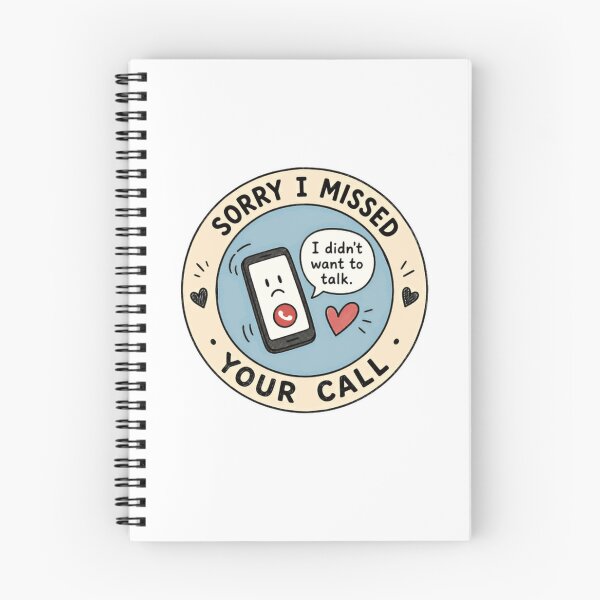 Item preview, Sorry I Missed Your Call I Didn't Want To Talk Introvert Humor Phone Call Avoidance designed and sold by RetroMini2026.