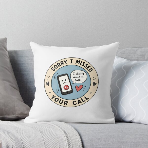 Item preview, Sorry I Missed Your Call I Didn't Want To Talk Introvert Humor Phone Call Avoidance designed and sold by RetroMini2026.
