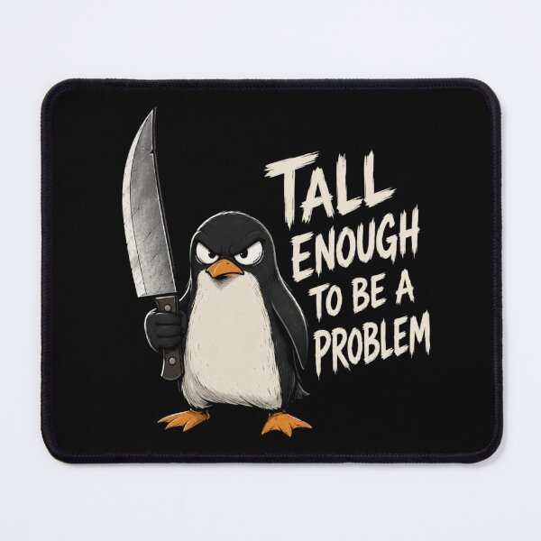 Item preview, Tall Enough To Be A Problem designed and sold by TheEndDesign.