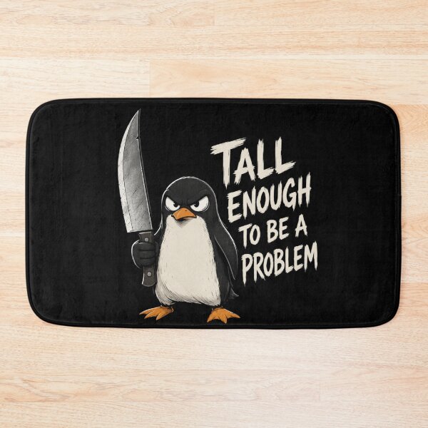 Item preview, Tall Enough To Be A Problem designed and sold by TheEndDesign.