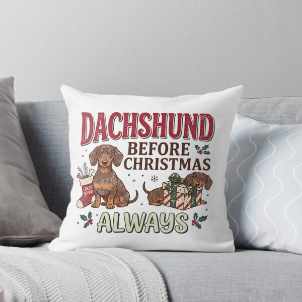 Item preview, Dachshund Before Christmas Always Funny Wiener Dog Holiday Quote Doxie Mom designed and sold by raedattia.