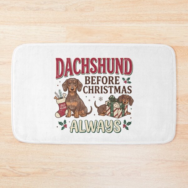 Item preview, Dachshund Before Christmas Always Funny Wiener Dog Holiday Quote Doxie Mom designed and sold by raedattia.