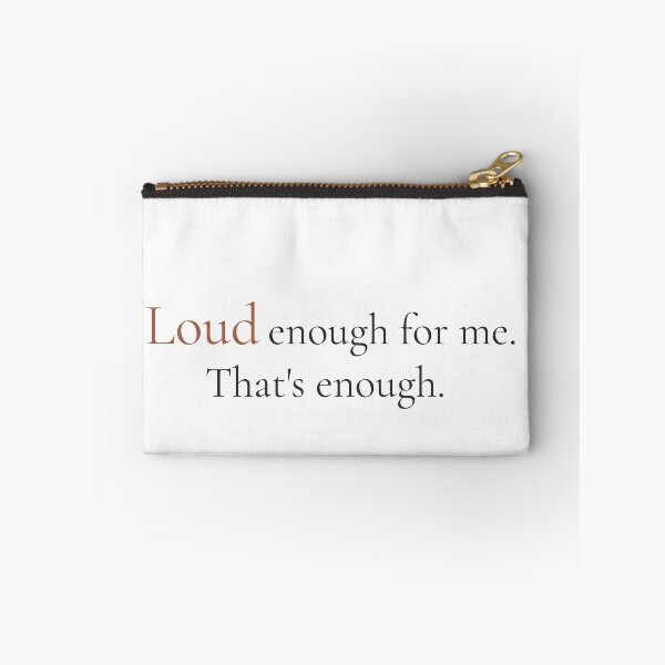 Item preview, Loud Enough For Me Thats Enough - Minimalist Self Worth Quote Shirt designed and sold by DaysLoading.