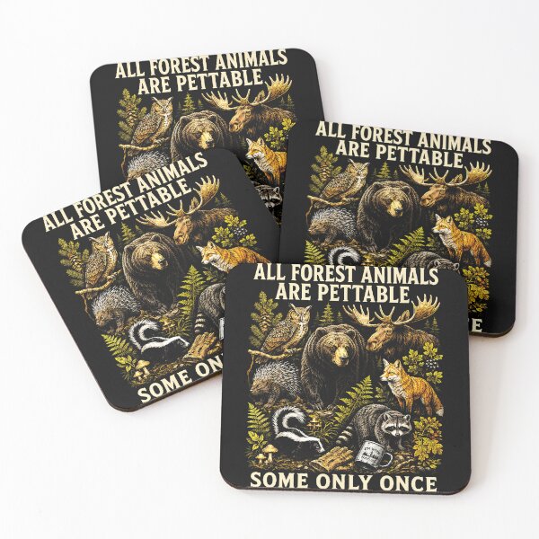 Item preview, All Forest Animals Are Pettable Some Only Once Animal Design designed and sold by JamesCrArt.