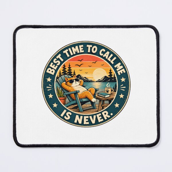 Item preview, Best Time To Call Me Is Never Cat Lover Introvert Solitude Relaxation designed and sold by RetroMini2026.