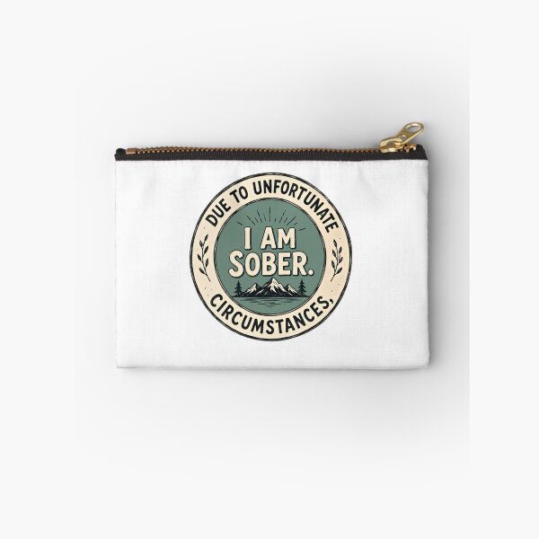 Item preview, Due To Unfortunate Circumstances, I Am Sober. Recovery Sobriety Lifestyle designed and sold by RetroMini2026.