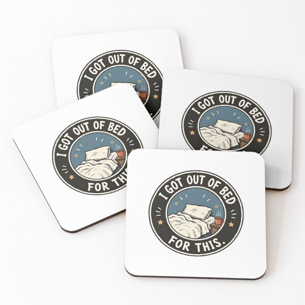 Item preview, I Got Out Of Bed For This Morning Humor Daily Struggle Coffee Lover designed and sold by RetroMini2026.