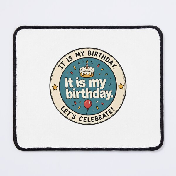Item preview, It Is My Birthday. It Is My Birthday. Let's Celebrate! Birthday Party Celebrant designed and sold by RetroMini2026.