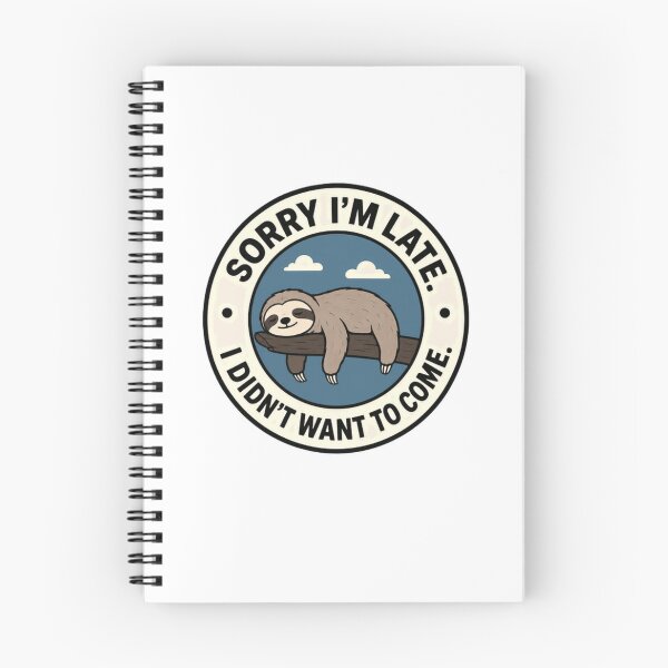 Item preview, Sorry I'm Late I Didn't Want To Come Sloth Lover Funny Sarcastic Introvert designed and sold by RetroMini2026.