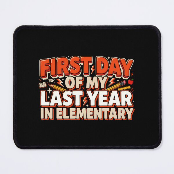 Item preview, First Day of My Last Year in Elementary Student Milestone designed and sold by Redgiant87x.