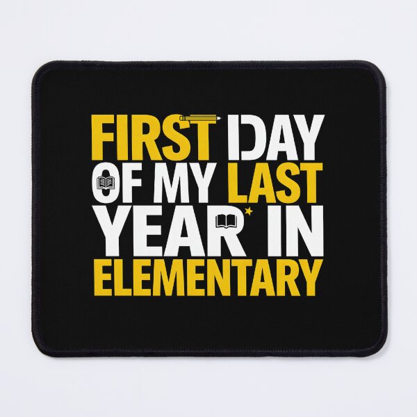 Item preview, First Day of My Last Year in Elementary Back to School Fun designed and sold by Redgiant87x.