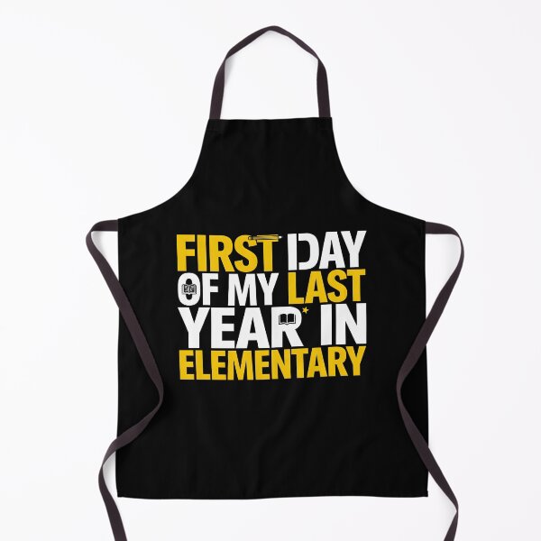 Item preview, First Day of My Last Year in Elementary Back to School Fun designed and sold by Redgiant87x.